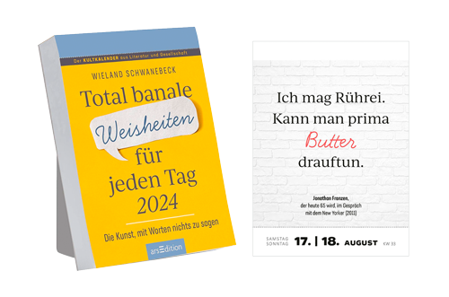 Totale banale Weisheiten für jeden Tag 2024